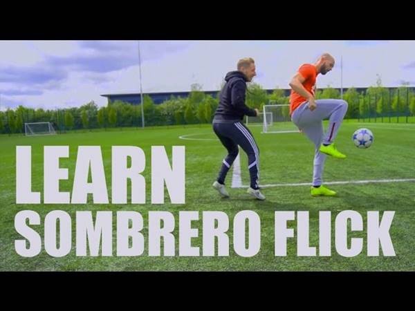 Sombrero Flick là gì? Khi thực hiện cần phải lưu ý điều gì?