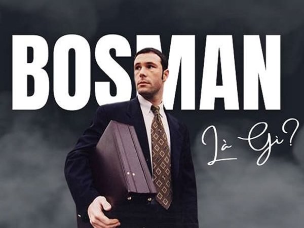 Luật Bosman là gì? – Cuộc cách mạng cho thế giới bóng đá